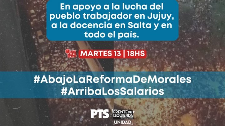 #AbajoLaReformaDeMorales: la lucha en Jujuy es tendencia en redes sociales